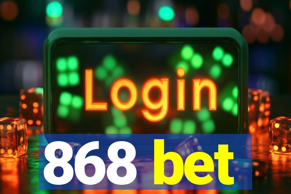 868 bet